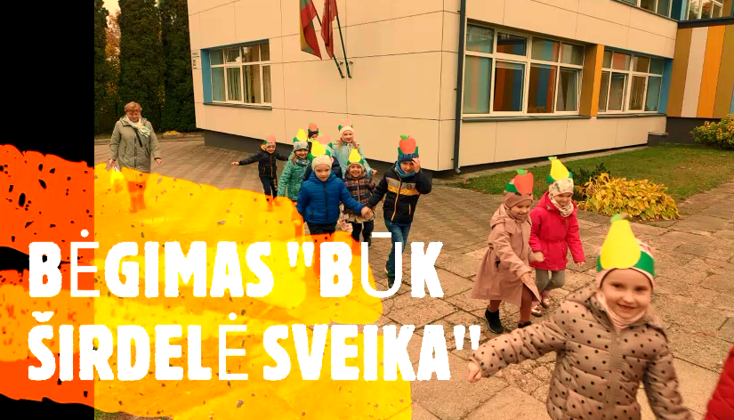 Būk širdelė sveika